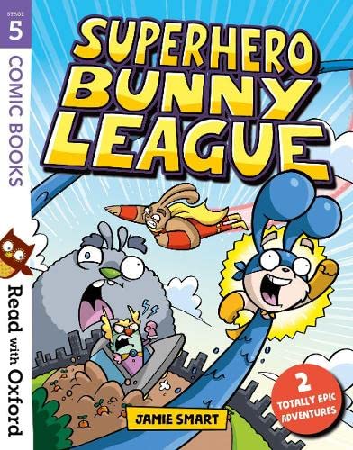 Read with Oxford: Stage 5: Comic Books: Superhero Bunny League von Oxford University Press
